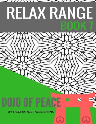 Download Adult Colouring Book Doodle Pad Relax Range Book 7 Stress Relief Adult Colouring Book Dojo Of Peace Paperback Folio Books