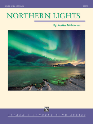 Northern Lights: Conductor Score By Yukiko Nishimura (Composer) Cover Image