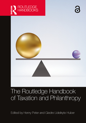 The Routledge Handbook of Taxation and Philanthropy (Routledge International Handbooks) Cover Image