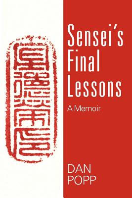 Sensei's Final Lessons: A Memoir Cover Image