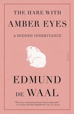 The Hare with Amber Eyes: A Hidden Inheritance Cover Image