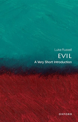 Evil: A Very Short Introduction (Very Short Introductions) cover