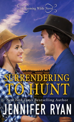 Surrendering to Hunt (Wyoming Wilde #2)