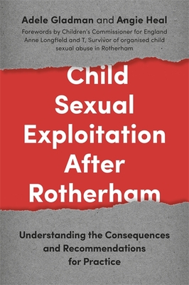 Child Sexual Exploitation After Rotherham: Understanding the Consequences and Recommendations for Practice Cover Image