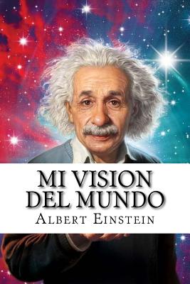 Mi vision del mundo By Edibooks (Editor), Albert Einstein Cover Image