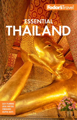 Fodor's Essential Thailand: With Cambodia & Laos (Full-Color Travel Guide #1)