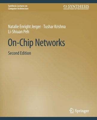 On-Chip Networks, Second Edition (Synthesis Lectures on Computer Architecture)