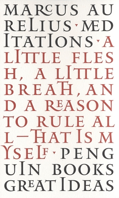 Meditations (Penguin Great Ideas) By Marcus Aurelius, Maxwell Staniforth (Translated by) Cover Image