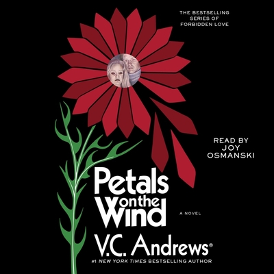 Petals on the Wind (Dollanganger Family #2) By V. C. Andrews, Joy Osmanski (Read by) Cover Image