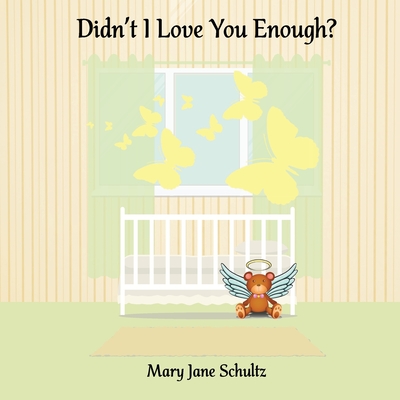 Didn't I Love You Enough? Cover Image