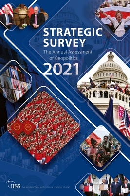 The Strategic Survey 2021 By The International Institute for Strategi (Editor) Cover Image