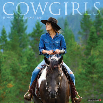 Cowgirls 2024 12 X 12 Wall Calendar By Willow Creek Press Cover Image
