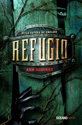 Refugio By Ann Aguirre Cover Image