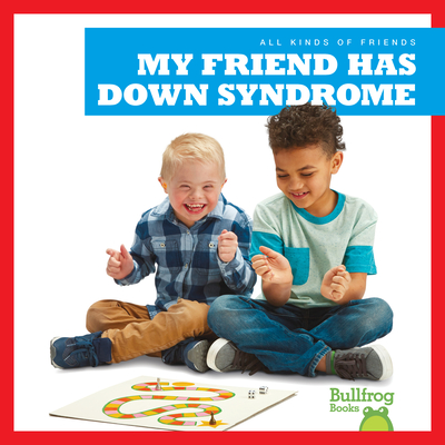 My Friend Has Down Syndrome Cover Image