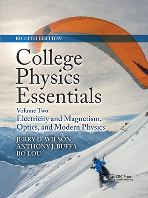 College Physics Essentials, Eighth Edition: Electricity and Magnetism, Optics, Modern Physics (Volume Two) Cover Image