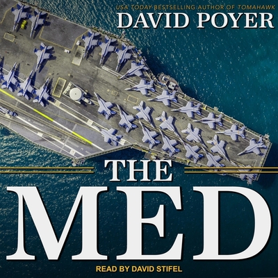 The Med (Dan Lenson #1) By David Poyer, David Stifel (Read by) Cover Image