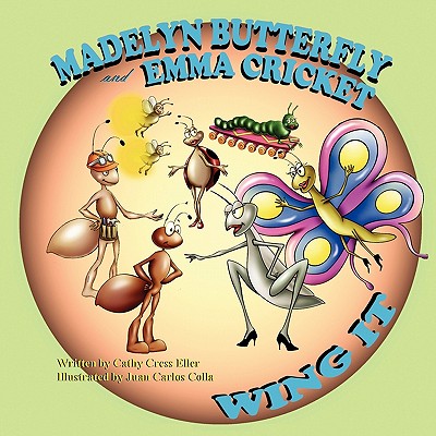 Madelyn Butterfly and Emma Cricket Wing It Cover Image