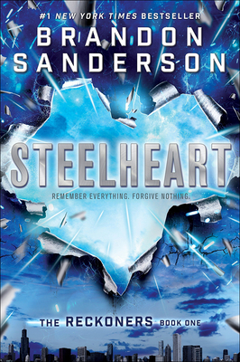 Steelheart (Reckoners) By Brandon Sanderson Cover Image