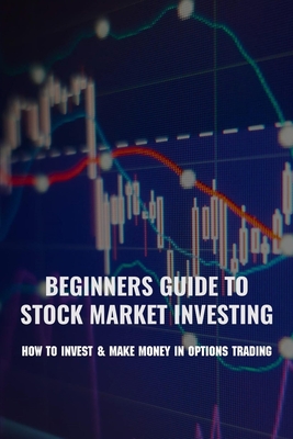how to invest in stocks beginners guide how to invest in stocks beginners guide
