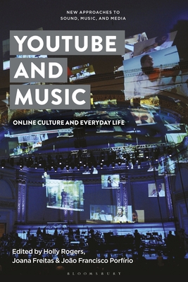 Youtube and Music: Online Culture and Everyday Life (New Approaches to Sound) Cover Image
