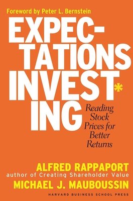 Expectations Investing: Reading Stock Prices for Better Returns Cover Image