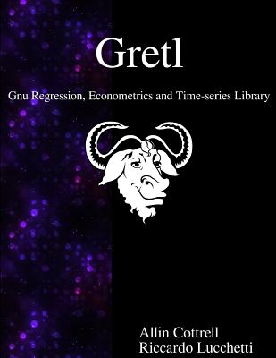 Gretl - Gnu Regression, Econometrics and Time-series Library By Riccardo Lucchetti, Allin Cottrell Cover Image