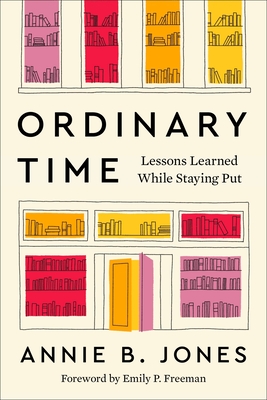 Cover Image for Ordinary Time: Lessons Learned While Staying Put