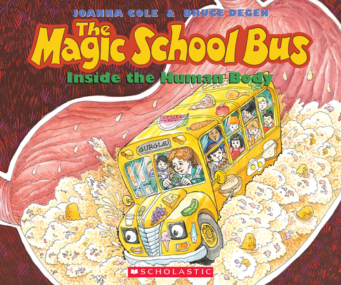 The Magic School Bus Inside the Human Body By Joanna Cole, Bruce Degen (Illustrator) Cover Image
