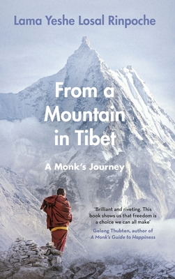 From a Mountain In Tibet: A Monk’s Journey Cover Image