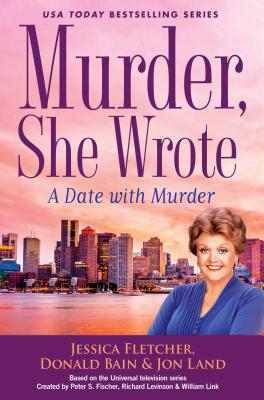 Murder, She Wrote: A Date with Murder (Murder She Wrote #47) Cover Image