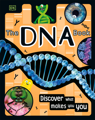 The DNA Book (The Science Book Series) By DK Cover Image