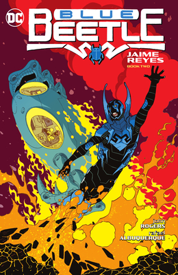 Blue Beetle: Jaime Reyes Book Two By John Rogers, Rafael Albuquerque (Illustrator) Cover Image