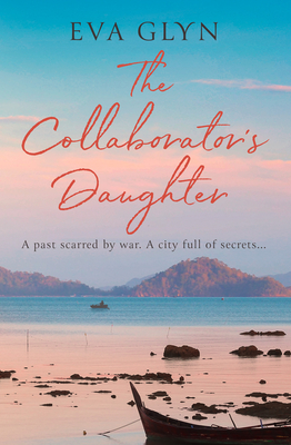 The Collaborator's Daughter By Eva Glyn Cover Image