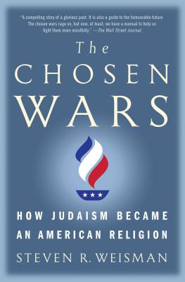 The Chosen Wars: How Judaism Became an American Religion Cover Image