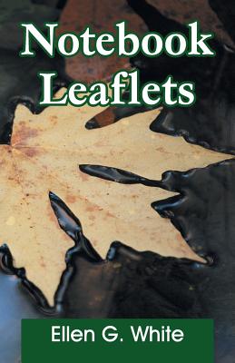 Notebook Leaflets By Ellen G. While Cover Image