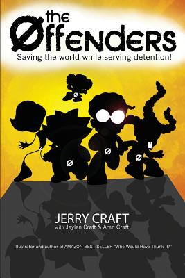 The Offenders: Saving the World, While Serving Detention! Cover Image