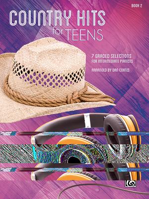 Country Hits for Teens, Bk 2: 7 Graded Selections for Intermediate Pianists By Dan Coates (Arranged by) Cover Image