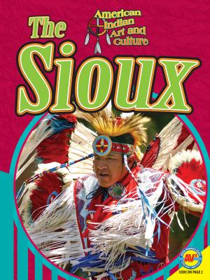 The Sioux (American Indian Art and Culture)