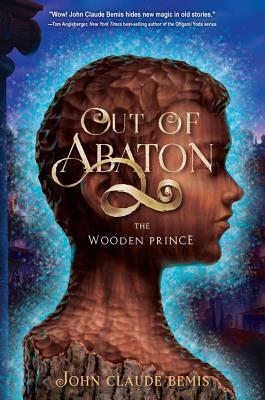 Cover for The Wooden Prince (Out of Abaton #1)