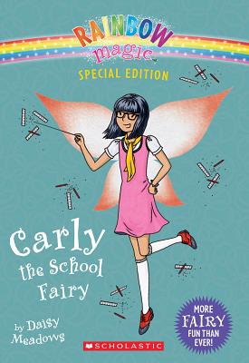 Carly the School Fairy (Rainbow Magic: Special Edition) (Rainbow Magic Special Edition)