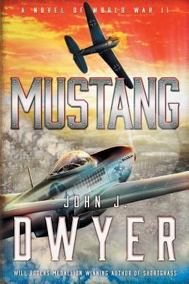 Mustang: A Novel of World War II Cover Image