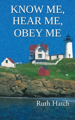Know Me, Hear Me, Obey Me Cover Image