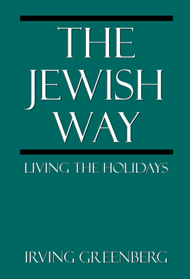 The Jewish Way: Living the Holidays Cover Image