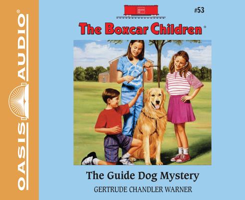 The Guide Dog Mystery (Library Edition) (The Boxcar Children Mysteries #53) By Gertrude Chandler Warner, Aimee Lilly (Narrator) Cover Image