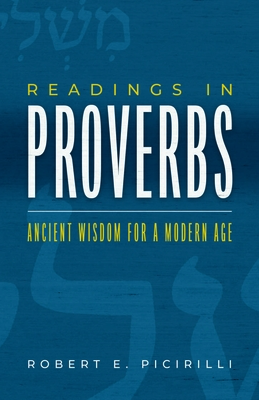 Readings in Proverbs: Ancient Wisdom for a Modern Age Cover Image
