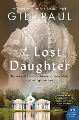The Lost Daughter: A Novel By Gill Paul Cover Image