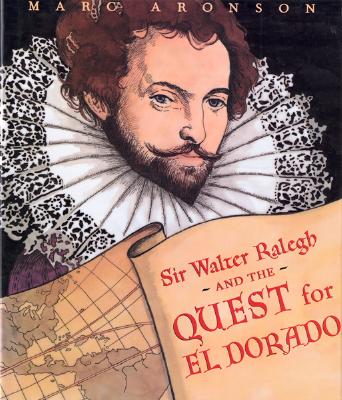 Sir Walter Ralegh And The Quest For El Dorado Cover Image