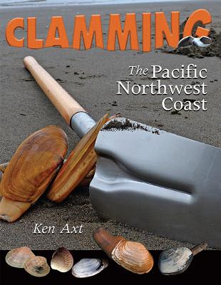 Clamming the Pacific Northwest Coast (Road Trip #1)