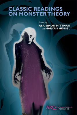 Classic Readings on Monster Theory (ARC Reference) Cover Image