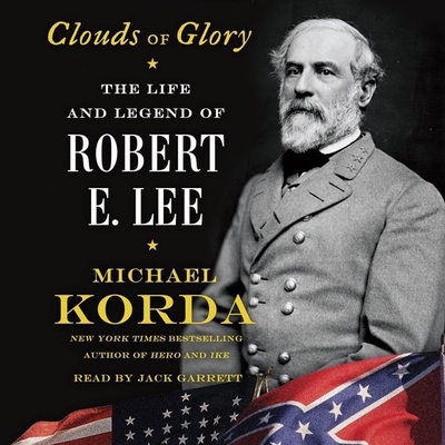 Clouds of Glory Lib/E: The Life and Legend of Robert E. Lee (Compact Disc)  | Malaprop's Bookstore/Cafe